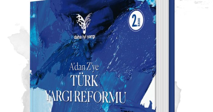 2021’de A’dan Z’ye Türk Yargı Reformu